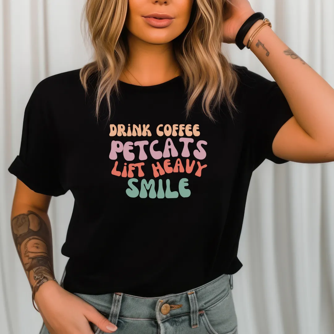 Cute Retro Graphic Tee Drink Coffee Tshirt Pet Cats T-shirts Lift Heavy T-shirt Smile T Shirts for Cat Lover gifts for Gym Tees Workout tees