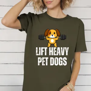 Funny Dog Workout Shirt for Gym Lover gifts for Dog Lover T-shirt Dog Lifting Weights T Shirt Lift Heavy Pet DOGS Tee